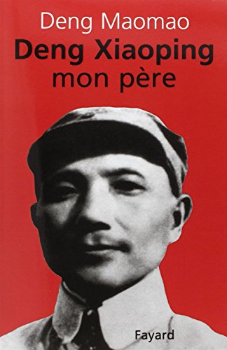 Deng Xiaoping, mon père