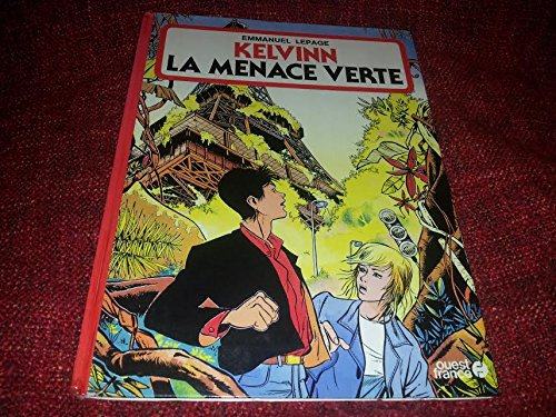 kelvinn, la menace verte