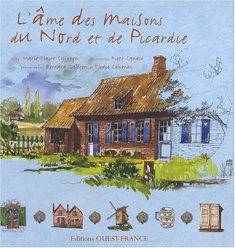 L'âme des maisons du Nord et de Picardie