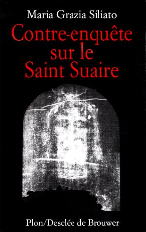 La contre-enquête sur le saint suaire