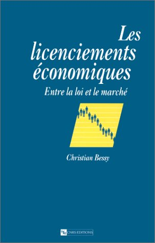 Les Licenciements économiques : à la charnière du droit et de l'économie