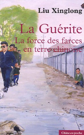La guérite : la force des farces en terre chinoise