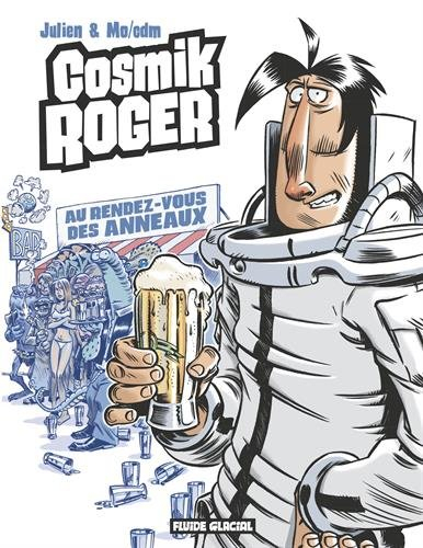 Cosmik Roger. Vol. 4. Au rendez-vous des anneaux