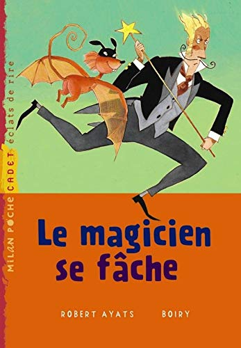 Le magicien se fâche