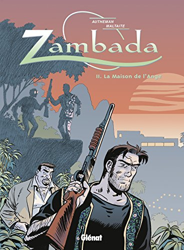 Zambada. Vol. 2. La maison de l'ange