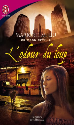 Crimson city. Vol. 2. L'odeur du loup