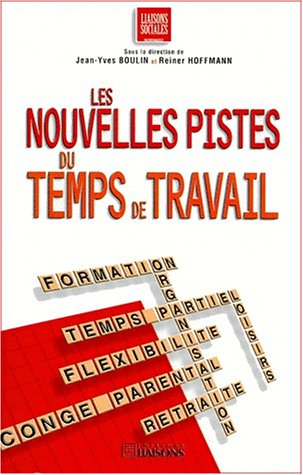 Les nouvelles pistes du temps de travail