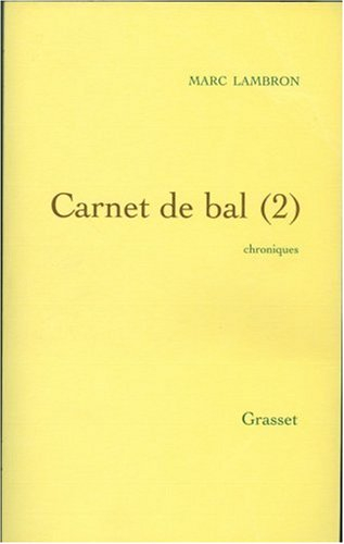 Carnet de bal : chroniques. Vol. 2