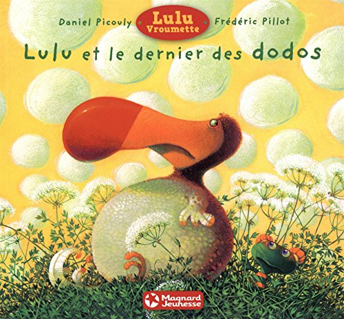 Lulu Vroumette. Lulu et le dernier des dodos