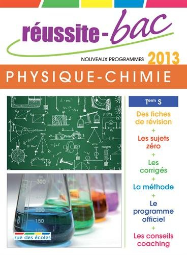 Physique-chimie Term S : nouveaux programmes 2013