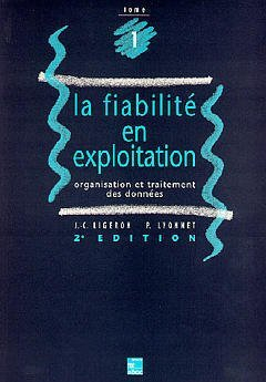 La Fiabilité en exploitation : organisation et traitement des données
