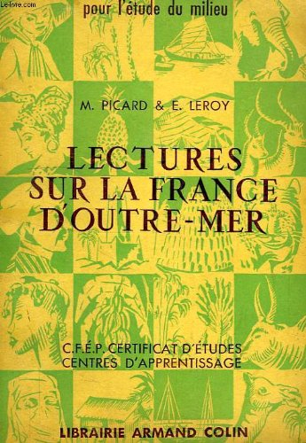 lectures sur la france d'outre-mer. classe de fin d'études. certificat d'études primaires. centres d