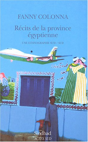 Récits de la province égyptienne : une ethnographie Sud Sud
