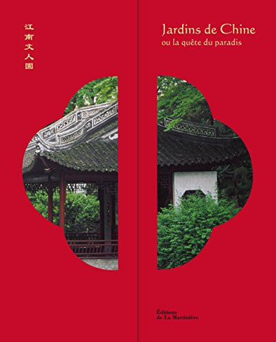Jardins de Chine ou La quête du paradis
