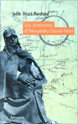 Les itinéraires d'Alexandra David-Neel