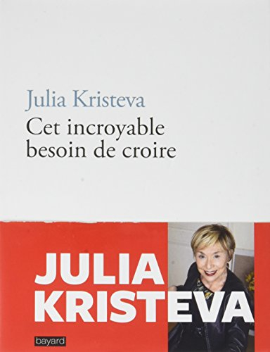 Cet incroyable besoin de croire