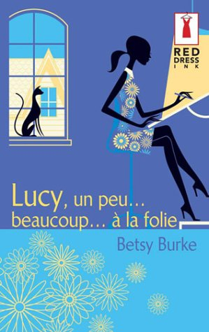 Lucy, un peu... beaucoup... à la folie