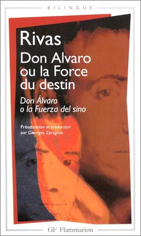 Don Alvaro ou La force du destin. Don Alvaro o La fuerza del sino