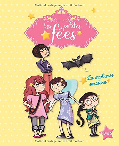 Les petites fées. La maîtresse sorcière