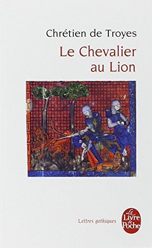 Le chevalier au lion ou Le roman d'Yvain