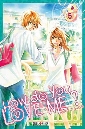 How do you love me ?. Vol. 5