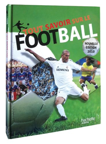 Tout savoir sur le football