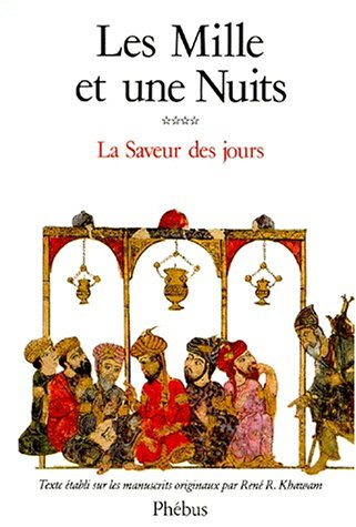 les mille et une nuits. la saveur des jours. tome 4.