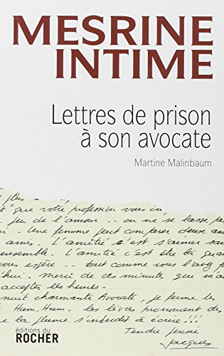 Mesrine intime : lettres de prison à son avocate