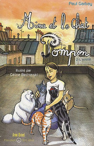 Mina et le chat Pompon. Vol. 2. L'amitié