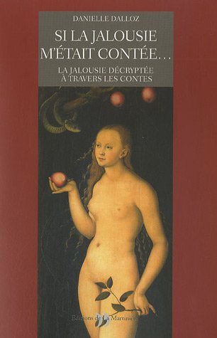 Si la jalousie m'était contée... : la jalousie décryptée à travers les contes