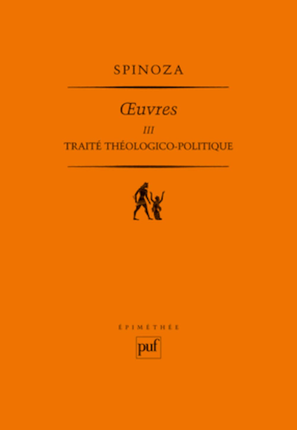 Oeuvres. Vol. 3. Traité théologico-politique