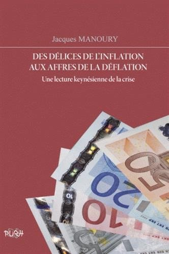 Des délices de l'inflation aux affres de la déflation : une lecture keynésienne de la crise
