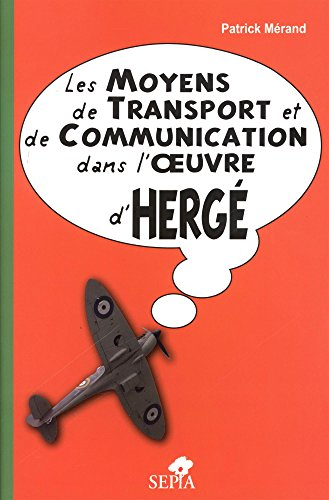 les moyens de transport et de communication dans l'oeuvre d'hergé