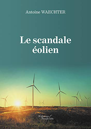 Le scandale éolien