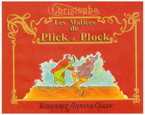 Les malices de Plick et Plock : et autres histoires illustrées