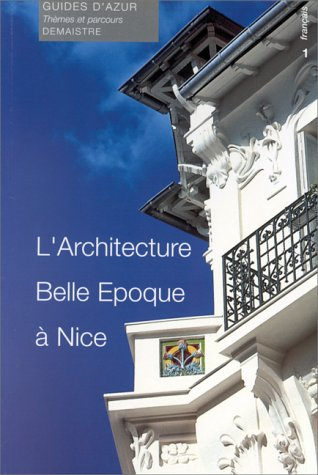 L'architecture Belle Epoque à Nice