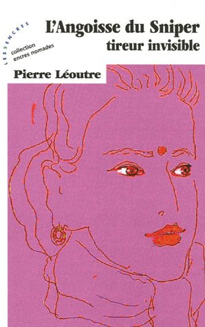 L'angoisse du sniper, tireur invisible