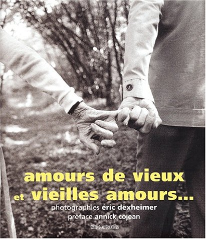 Amours de vieux et vieilles amours