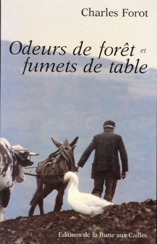 Odeurs de forêt et fumets de table