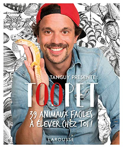 Toopet : 39 animaux faciles à élever chez toi !