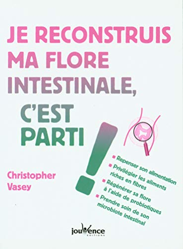 Je reconstruis ma flore intestinale, c'est parti !