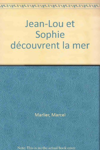 jean-lou et sophie découvrent la mer