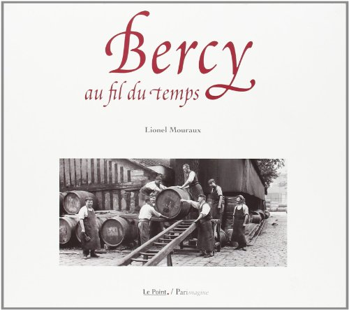 Bercy au fil du temps