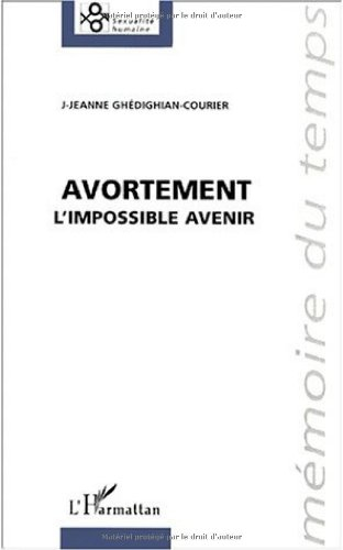 Avortement, l'impossible avenir