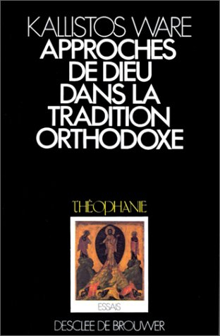 Approches de Dieu dans la tradition orthodoxe