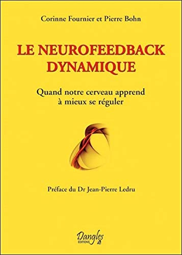 Le neurofeedback dynamique : quand notre cerveau apprend à mieux se réguler
