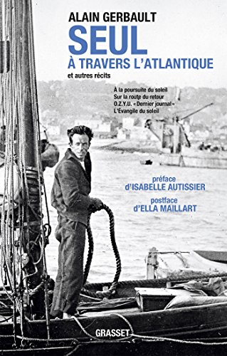Seul à travers l'Atlantique : et autres récits