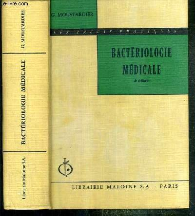 bacteriologie medicale - troisieme edition / les precis pratiques