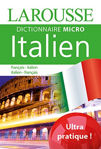 Dictionnaire micro Larousse italien : français-italien, italien-français. francese-italiano, italian