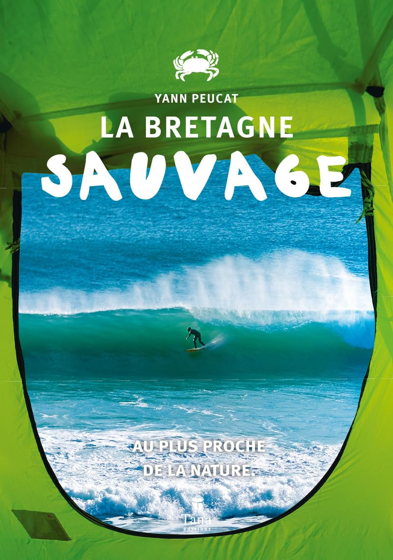 La Bretagne sauvage : au plus proche de la nature